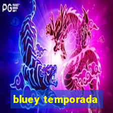 bluey temporada